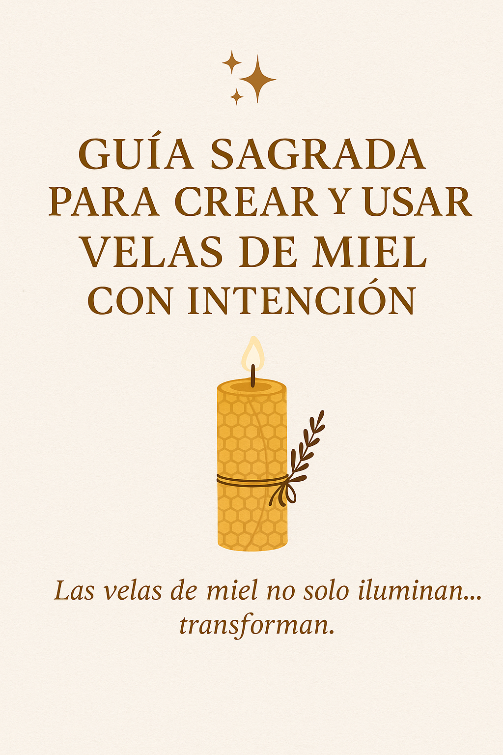 Guía Sagrada para Crear y Usar Velas de Miel con Intención